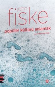 Popüler Kültürü Anlamak - Pharmakon Kitap