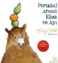 Portakal, Armut, Elma ve Ayı - 1001 Çiçek Kitaplar