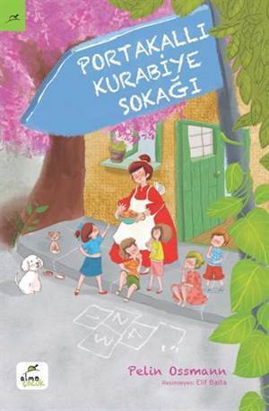 Portakallı Kurabiye Sokağı - Elma Çocuk