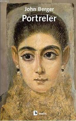 Portreler; Sanatçılar Üzerine Yazılar - Metis Yayınları