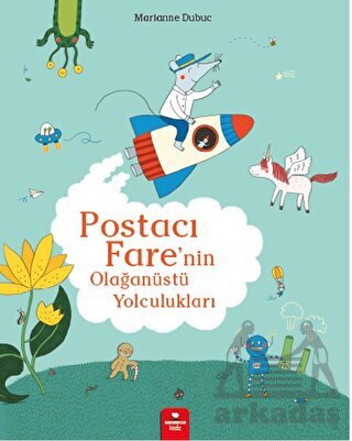 Postacı Fare’Nin Olağanüstü Yolculukları - Redhouse Kidz Yayınları