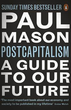 PostCapitalism: A Guide to Our Future - Penguin Books UK