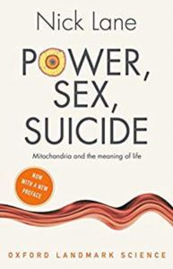 Power, Sex, Suicide: Mitochondria And The Meaning Of Life - Oxford University Press UK