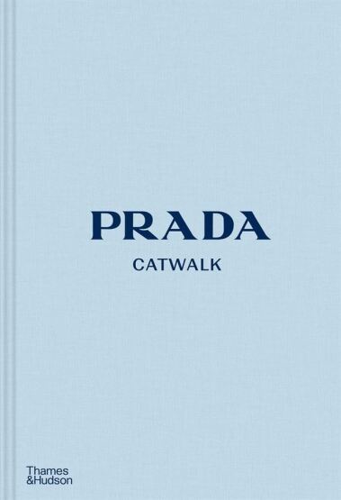 Prada Catwalk - Thames & Hudson