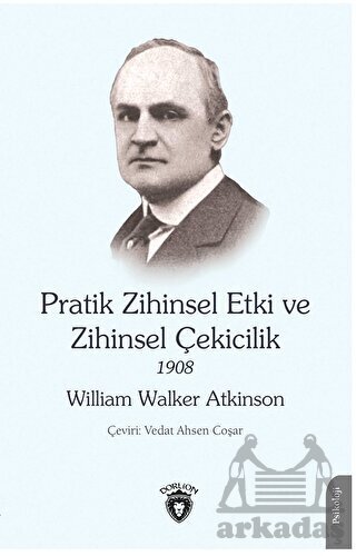 Pratik Zihinsel Etki Ve Zihinsel Çekicilik 1908 - 1