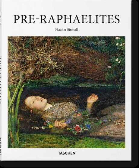 Pre-Raphaelites - Basic Art Series 2.0 - Taschen