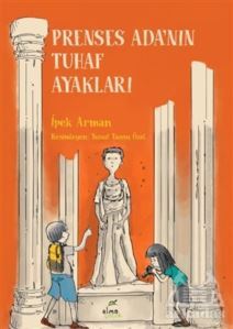 Prenses Ada'nın Tuhaf Ayakları - 1