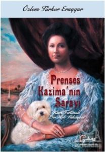 Prenses Kazima'nın Sarayı - Kum Fırtınalı Bir Aşk Hikayesi - Galeati Yayıncılık