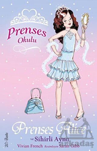 Prenses Okulu 4 - Prenses Alice ve Sihirli Ayna; 7+ Yaş - 1