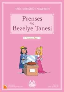 Prenses ve Bezelye Tanesi (Turuncu Dizi) - Arkadaş Yayınevi