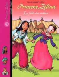 Princesse Zelina 3: La Fille du Sultan - Bayard