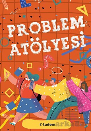 Problem Atölyesi - Tudem Yayınları