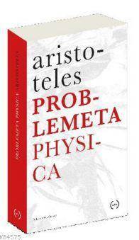 Problemata Physica Tam Metin - Islık Yayınları
