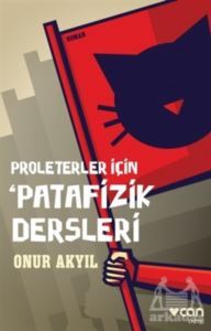 Proleterler İçin Patafizik Dersleri - Can Yayınları
