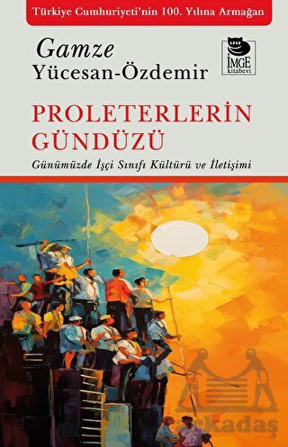 Proleterlerin Gündüzü - İmge Kitabevi Yayınları