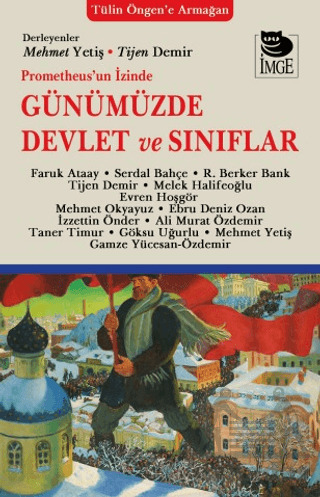 Prometheus'un İzinde Günümüzde Devlet Ve Sınıflar - İmge Kitabevi Yayınları