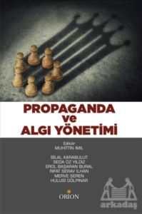 Propaganda Ve Algı Yönetimi - Orion Kitabevi