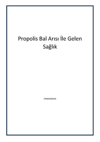 Propolis Bal Arısı İle Gelen Sağlık - Arı Farma