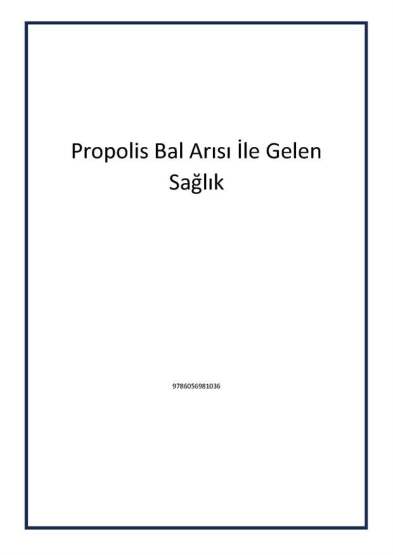 Propolis Bal Arısı İle Gelen Sağlık - 1