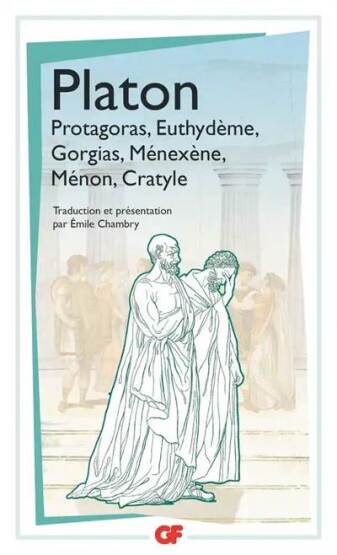 PROTAGORAS- EUTHYDEME- GORGAS -MENE - Flammarion