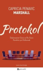 Protokol - Diplomasinin Gücü Ve Bu Gücü Kendiniz İçin Kullanmak - Sander Yayınları
