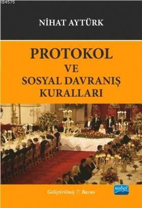 Protokol Ve Sosyal Davranış Kuralları - Nobel Akademik Yayıncılık