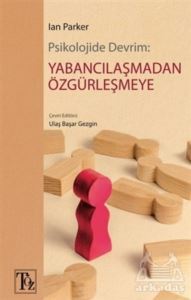 Psikolojide Devrim: Yabancılaşmadan Özgürleşmeye - Töz Yayınları