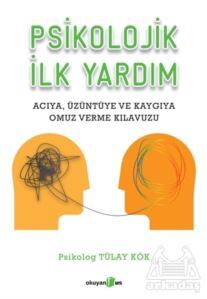 Psikolojik İlk Yardım - Okuyan Us Yayınları