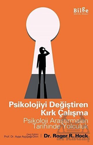 Psikolojiyi Değiştiren Kırk Çalışma - Bilge Kültür Sanat