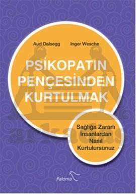 Psikopatın Penceresinden Kurtulmak - Paloma Yayınevi