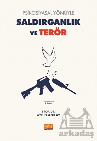 Psikosiyasal Yönüyle Saldırganlık Ve Terör - Nobel Bilimsel Eserler