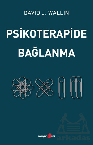 Psikoterapide Bağlanma - 1