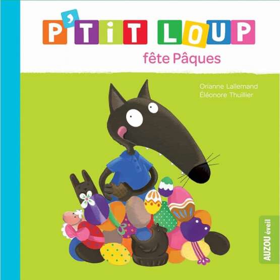 P'tit Loup - P'tit Loup fête Pâques - Auzou