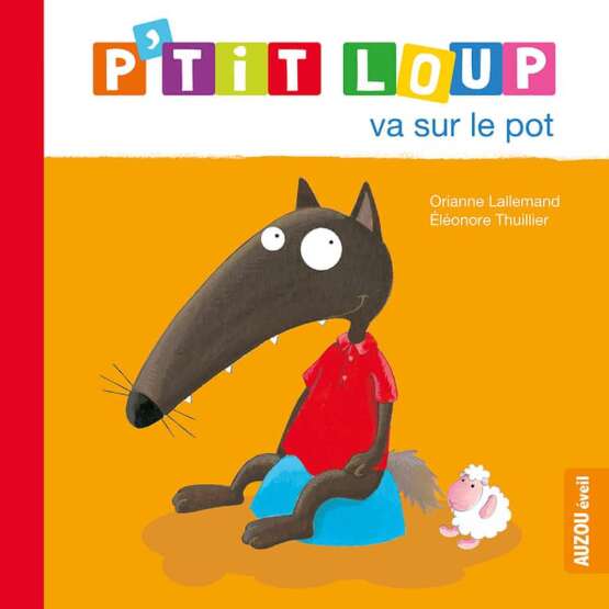 P'tit Loup - P'tit loup va sur le pot - Auzou