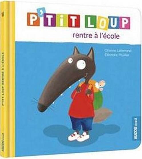 P'TIT LOUP RENTRE A L'ECOLE (NE) - Auzou