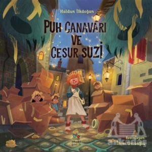 Puh Canavarı Ve Cesur Suzi - İthaki Çocuk Yayınları