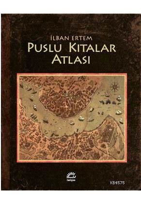 Puslu Kıtalar Atlası (Ciltli) - İletişim Yayınevi