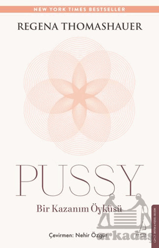 Pussy: Bir Kazanım Öyküsü - Destek Yayınları