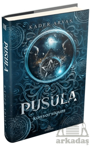 Pusula 3: Konsorsiyum - Ephesus Yayınları