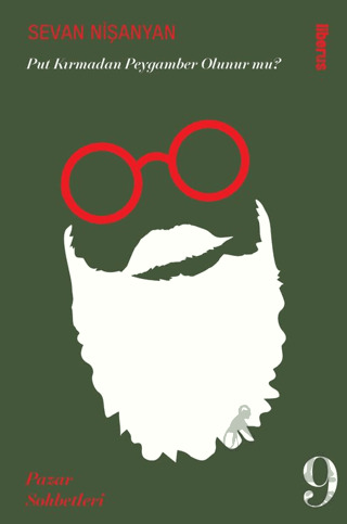 Put Kırmadan Peygamber Olunur Mu? & Pazar Sohbetleri - 9 - Liberus Yayınları