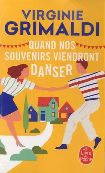 Quand nos souvenirs viendront danser - Le Livre de Poche