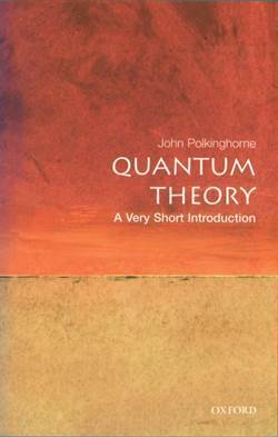 Quantum Theory: A Very Short Introduction - Oxford University Press UK
