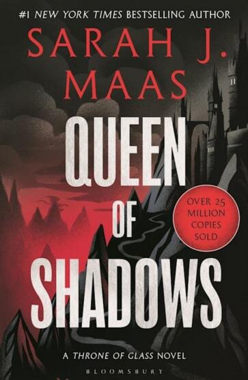 Queen of Shadows - The Throne of Glass Series - Bloomsbury