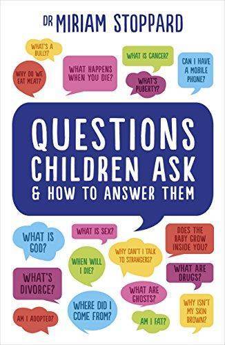 Questions Children Ask And How To Answer Them - 1