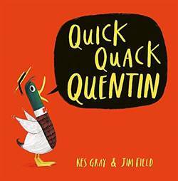 Quick Quack Quentin - Hodder Children’s