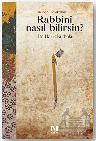 Rabbini Nasıl Bilirsin? - Nefes Yayıncılık