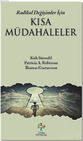 Radikal Değişimler İçin Kısa Müdahaleler - Litera Yayıncılık