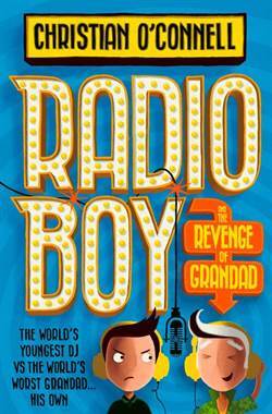 Radio Boy 2: Radio Boy And The Revenge Of Grandad - Harper Collins UK