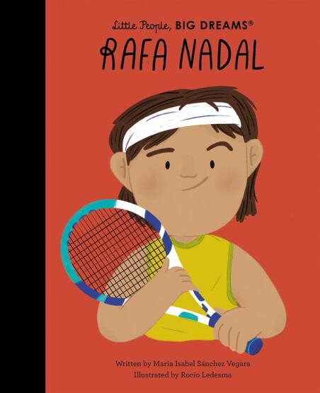 Rafa Nadal - Little People, Big Dreams - 1