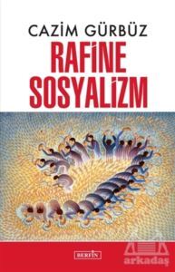 Rafine Sosyalizm - Berfin Yayınları